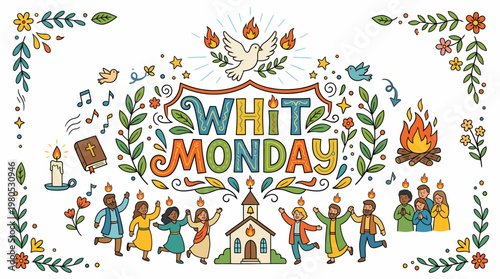 Whit Monday Celebration: Holy Spirit, People, Church, Fire