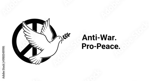Anti War Pro Peace illustration with a white dove and peace symbol.