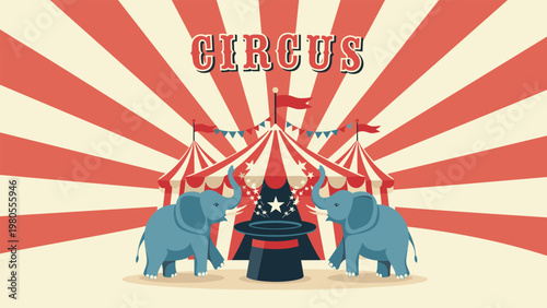 Classic circus scene featuring a large striped tent, two blue elephants, and a magic hat on a sunburst background.