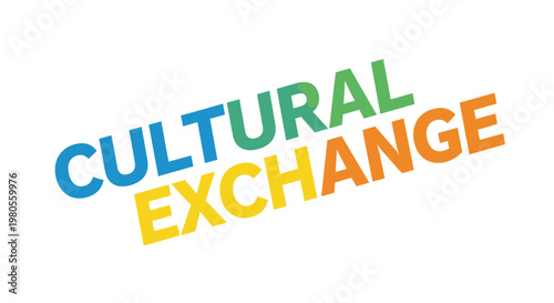 Colorful text graphic with 'cultural exchange' in blue green yellow and orange letters on white background