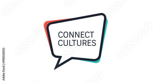 Diverse speech bubble with 'connect cultures' text symbolizing global communication and unity