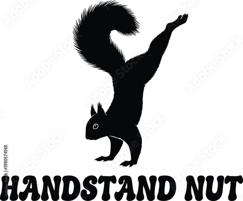 Black silhouette squirrel doing handstand with text
