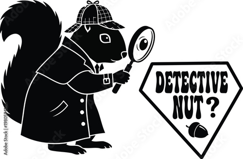 Squirrel detective in trench coat and hat holding magnifying glass with detective nut sign