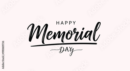 Happy memorial day honoring heroes with patriotic vector graphics and elegant calligraphy for remembrance