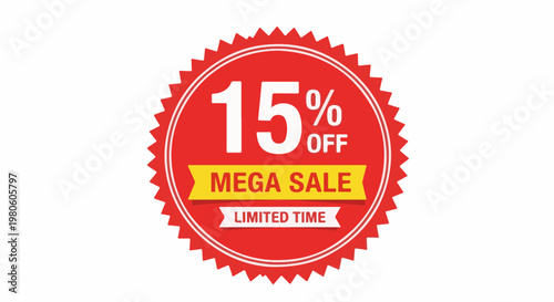 Red circular seal with jagged edge, advertising 15% off a mega sale