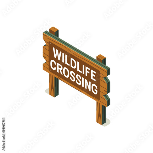 Wildlife crossing wooden board isometric icon, road safety signage, national park caution marker, animal corridor protection, ranger station, vector illustration