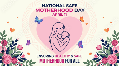 National Safe Motherhood Day Banner with Mother and Baby Illustration for Maternal Health Awareness Campaign on April 11th