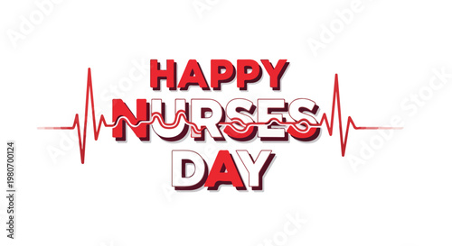 Celebrating Nurses Day with a Heartbeat Line and Bold Red Text Honoring Healthcare Professionals