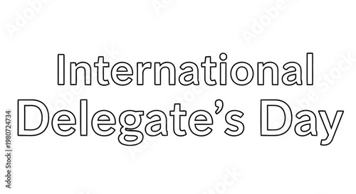 International delegate's day text graphic on a plain white background