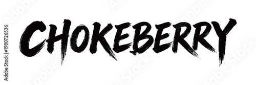 CHOKEBERRY Handwriting
