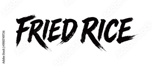 FRIED RICE Handwriting