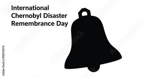 International chernobyl disaster remembrance day with a silhouetted bell graphic
