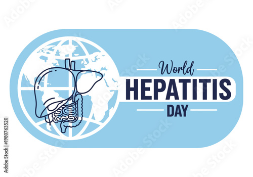 World hepatitis day awareness poster with liver and globe
