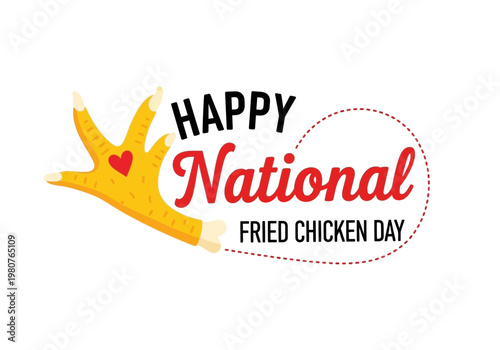 Happy national fried chicken day with a chicken foot and a heart