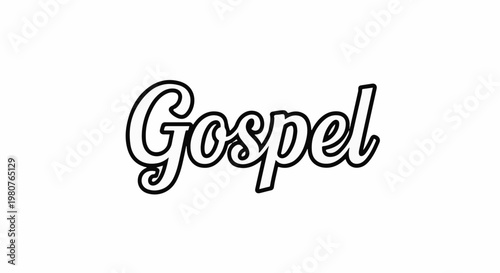 A black and white word in a cursive font says "Gospel