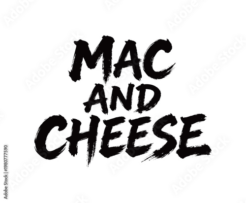 MAC AND CHEESE Handwriting