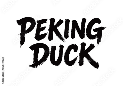 PEKING DUCK Handwriting