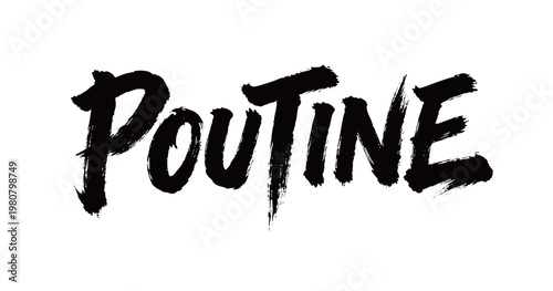 POUTINE Handwriting
