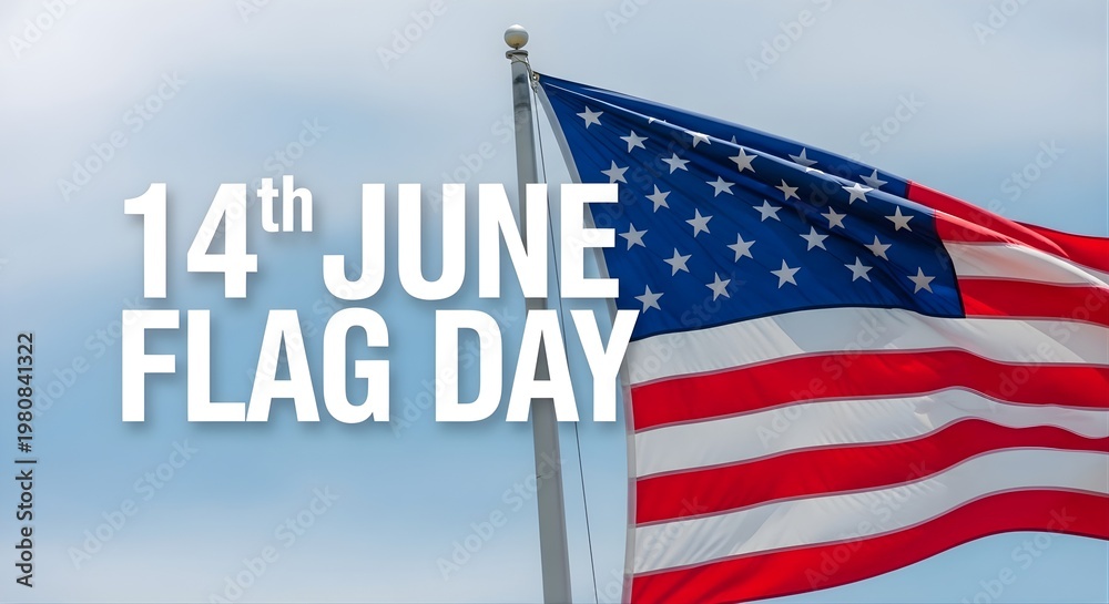 Fototapeta premium Celebrating flag day american flag waving with june 14th commemoration