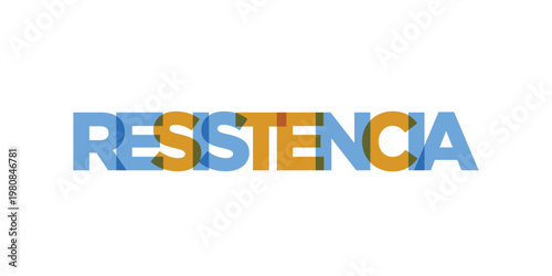 Resistencia in the Argentina emblem. The design features a geometric style, vector illustration with bold typography in a modern font. The graphic slogan lettering.