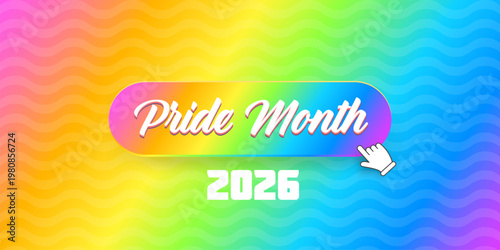 Pride Month 2026 celebration banner. Glossy rainbow Pride month button with white script lettering on vibrant wavy background. Modern LGBTQ month support graphic for seasonal events and social media.