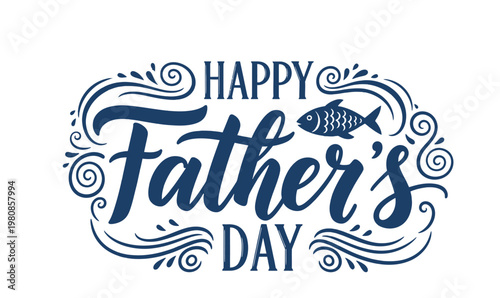 Nautical style happy father day typography with fish icon and decorative swirl patterns for fishing enthusiast dads or coastal themed holiday celebration cards and gift packaging.