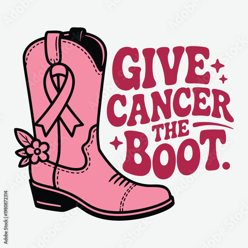 Give Cancer the Boot T-Shirt Design