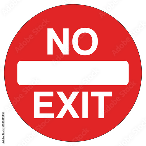 the no exit red road sign and traffic symbol and travel restriction icon warning notice template, bold safety indicator design, modern flat warning graphic for road control and regulatory signage 