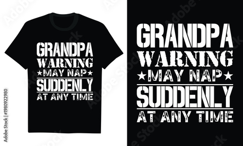 grandpa warning may nap suddenly at any time - funny grandfather gift, napping king, senior humor, father's day present, retired life, retro badge style