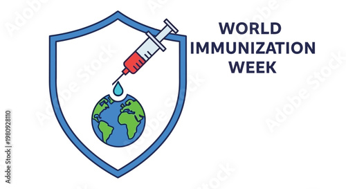 World immunization week graphic featuring a syringe globe and shield