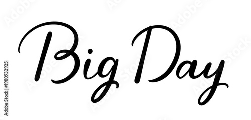 Big Day の手書き文字