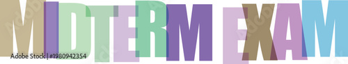 Colorful bold midterm exam text banner for educational purposes isolated