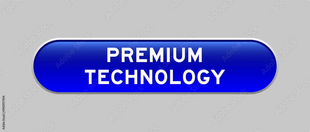 Fototapeta premium Blue color capsule shape button with word premium technology on gray background