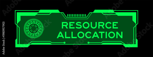 Futuristic hud banner that have word resource allocation on user interface screen on green background