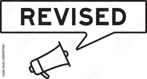 Megaphone icon with speech bubble in word revised on white background