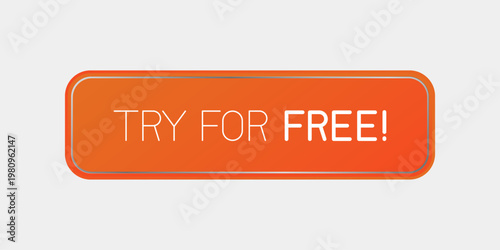 Modern call-to-action button with the text "Try For Free", designed for websites and mobile applications. Clean and minimal UI element encouraging users to start a free trial, perfect for marketing.