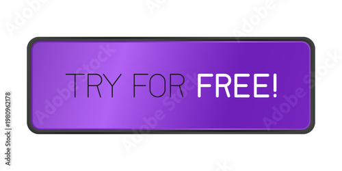 Modern call-to-action button with the text "Try For Free", designed for websites and mobile applications. Clean and minimal UI element encouraging users to start a free trial, perfect for marketing.