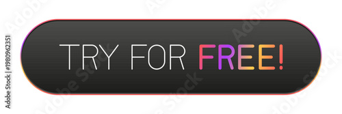 Modern call-to-action button with the text "Try For Free", designed for websites and mobile applications. Clean and minimal UI element encouraging users to start a free trial, perfect for marketing.