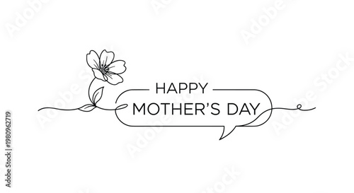 Elegant speech bubble design adorned with a single blooming flower and continuous line art style for a minimalist happy mother's day celebration.