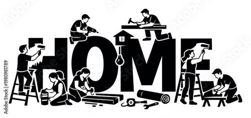 Small figures actively engaged in various DIY tasks and home improvement projects, creating the word HOME