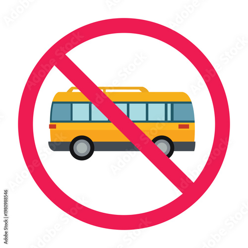 No bus sign, no buses allowed sign, bus restricted area sign, no public transport access sign, bus entry prohibited symbol, four wheeled vehicles are prohibited from parking here