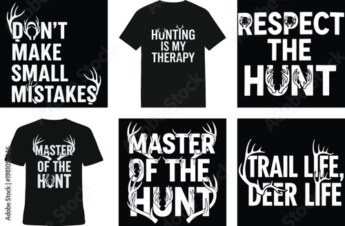 Hunting-themed t-shirts showcasing motivational and humorous slogans