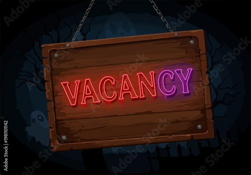 Spooky neon vacancy sign on a rustic wooden board hanging in a haunted dark forest at night with ghosts and bare trees.