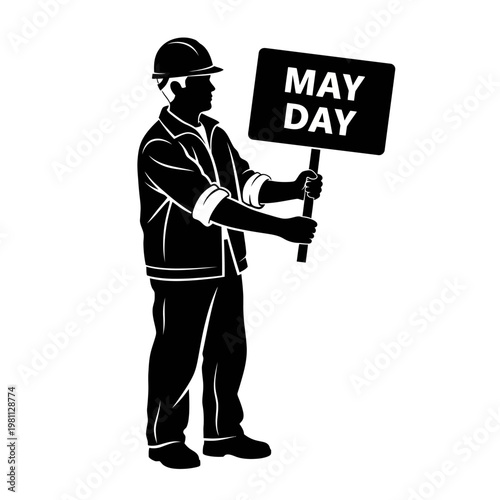May Day, worker holding protest sign, labor rights, industrial worker, demonstration isolated on White Background vector eps silhouette
