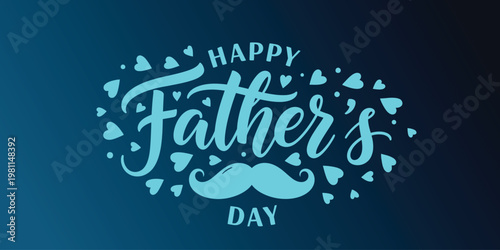 Happy father's day a celebration of dads and fatherhood