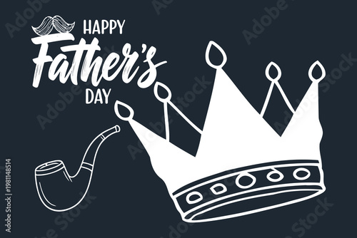 Happy father's day celebrate dad with a regal crown design wishes greetings