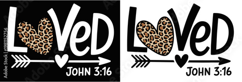 Loved John 3:16 Christian Faith Typography with Leopard Heart Religious Quote Design