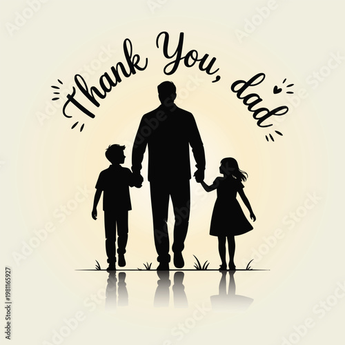 Silhouette of a father and children with a 'thank you dad' message