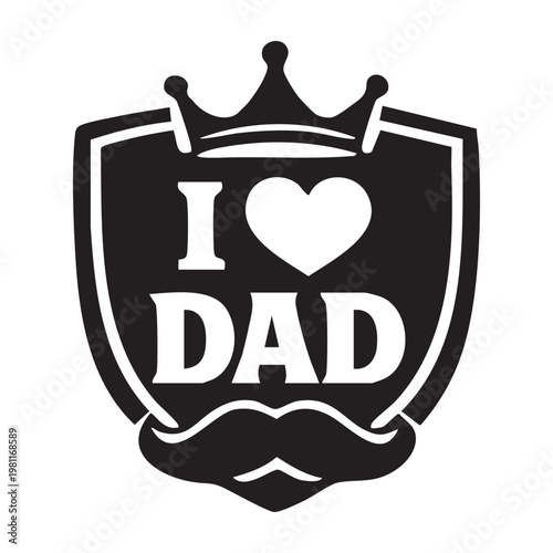 I love dad shield emblem a heartfelt tribute to fatherhood