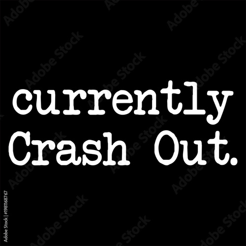 Crash out Retro Funny Quote PNG, Sassy